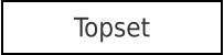Topset