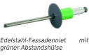 Edelstahl-Fassadenniet mit grüner Abstandshülse