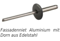 Fassadenniet Aluminium mit Dorn aus Edelstahl