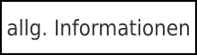 allg. Informationen