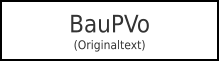 BauPVo(Originaltext)