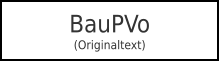 BauPVo(Originaltext)
